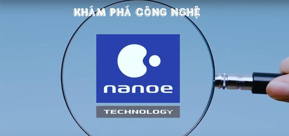 Công nghệ NanoE là gì?