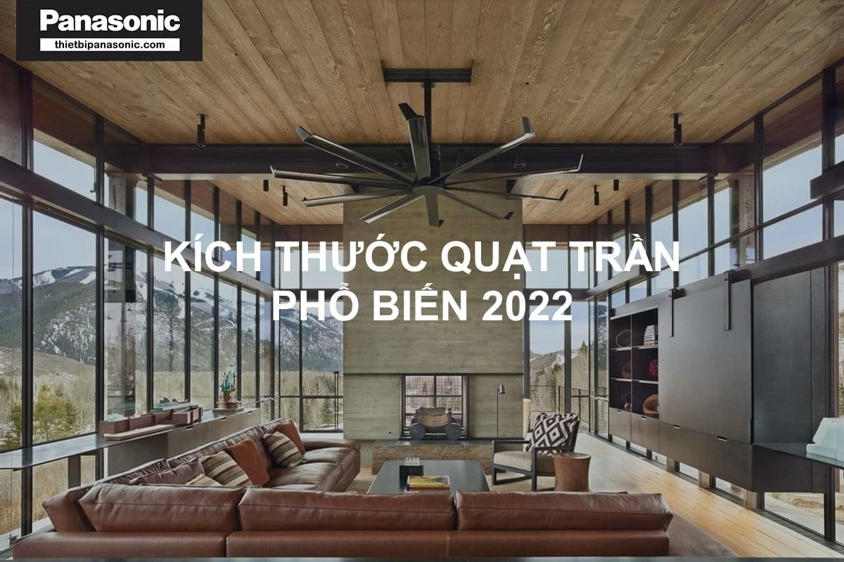 Các kích thước quạt trần phố biến thông dụng 2022
