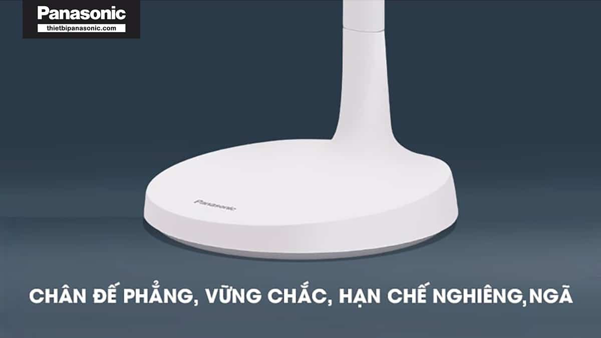Chân đế của Đèn bàn Panasonic HHGLT034188 phẳng, vững chắc và hạn chế nghiêng ngả