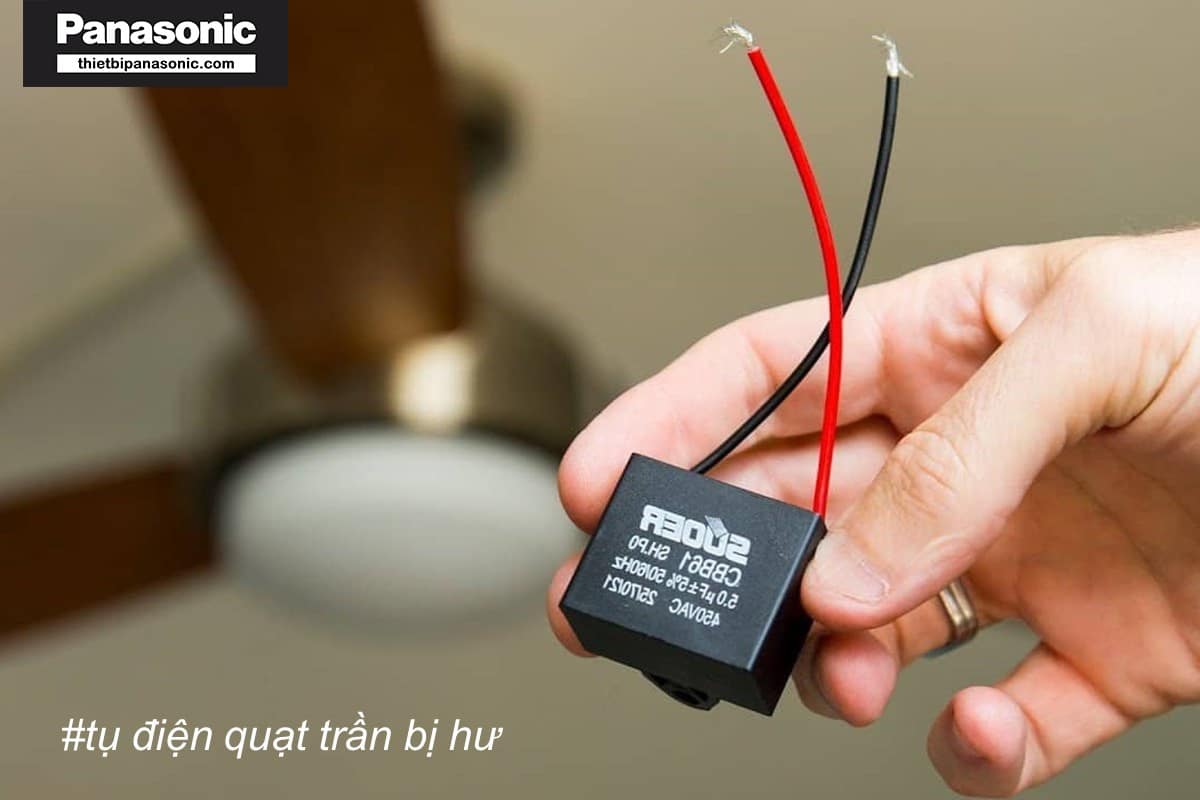 Tụ điện quạt trần bị hư