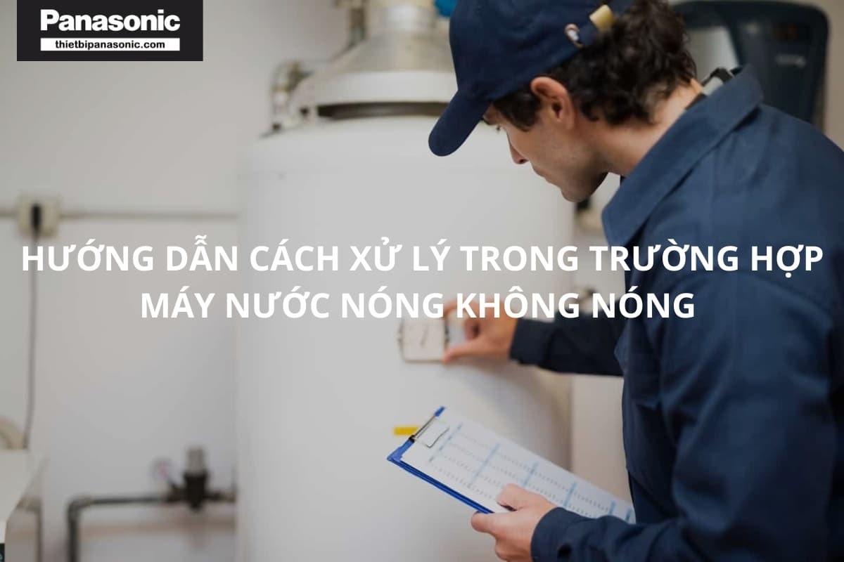 Tại sao máy nước nóng không nóng