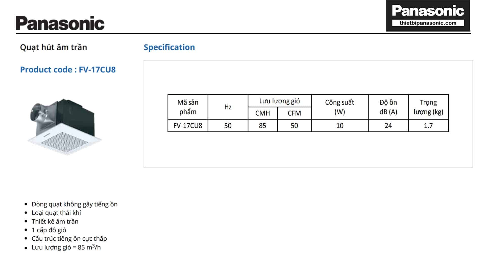 Thông số kỹ thuật chi tiết của Quạt hút âm trần Panasonic FV-17CU9 7.5W 17.7x17.7cm có ống dẫn
