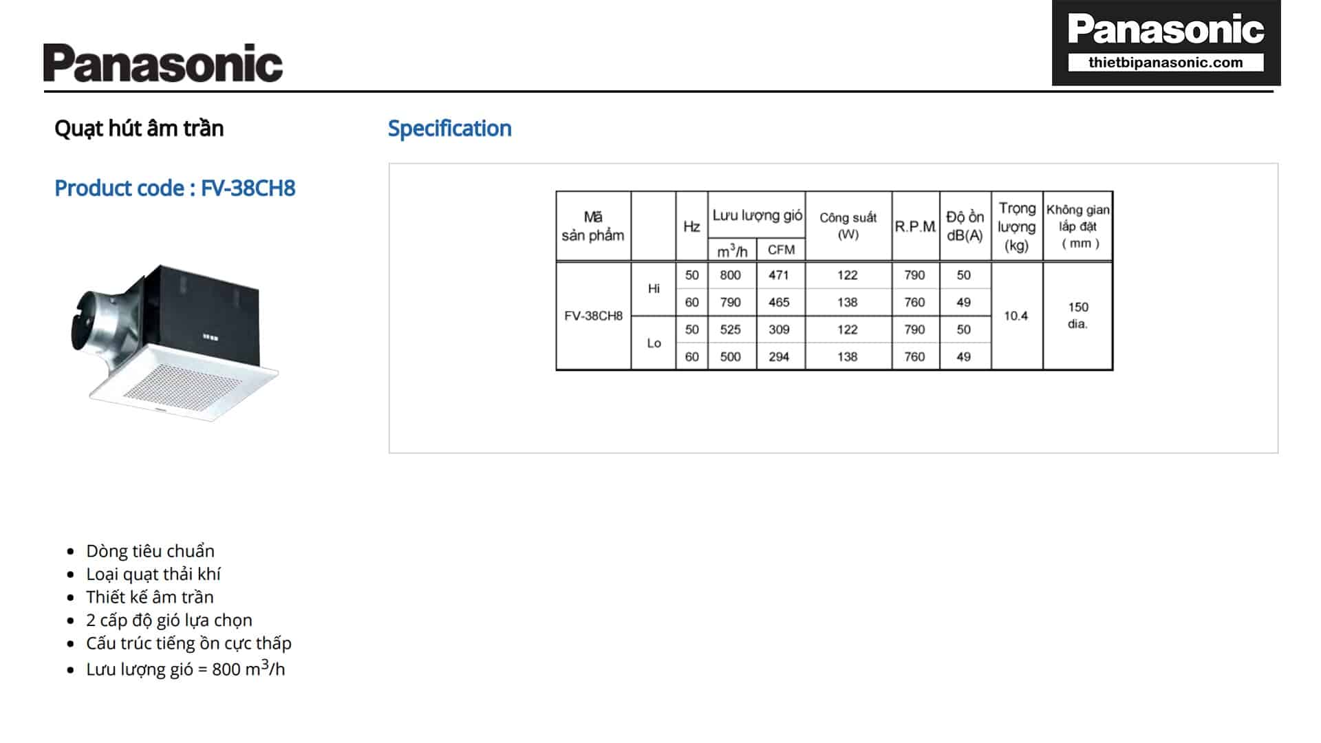 Thông số kỹ thuật của Quạt hút âm trần ống nối gió Panasonic FV-38CH8 122W 38.5x38.5cm