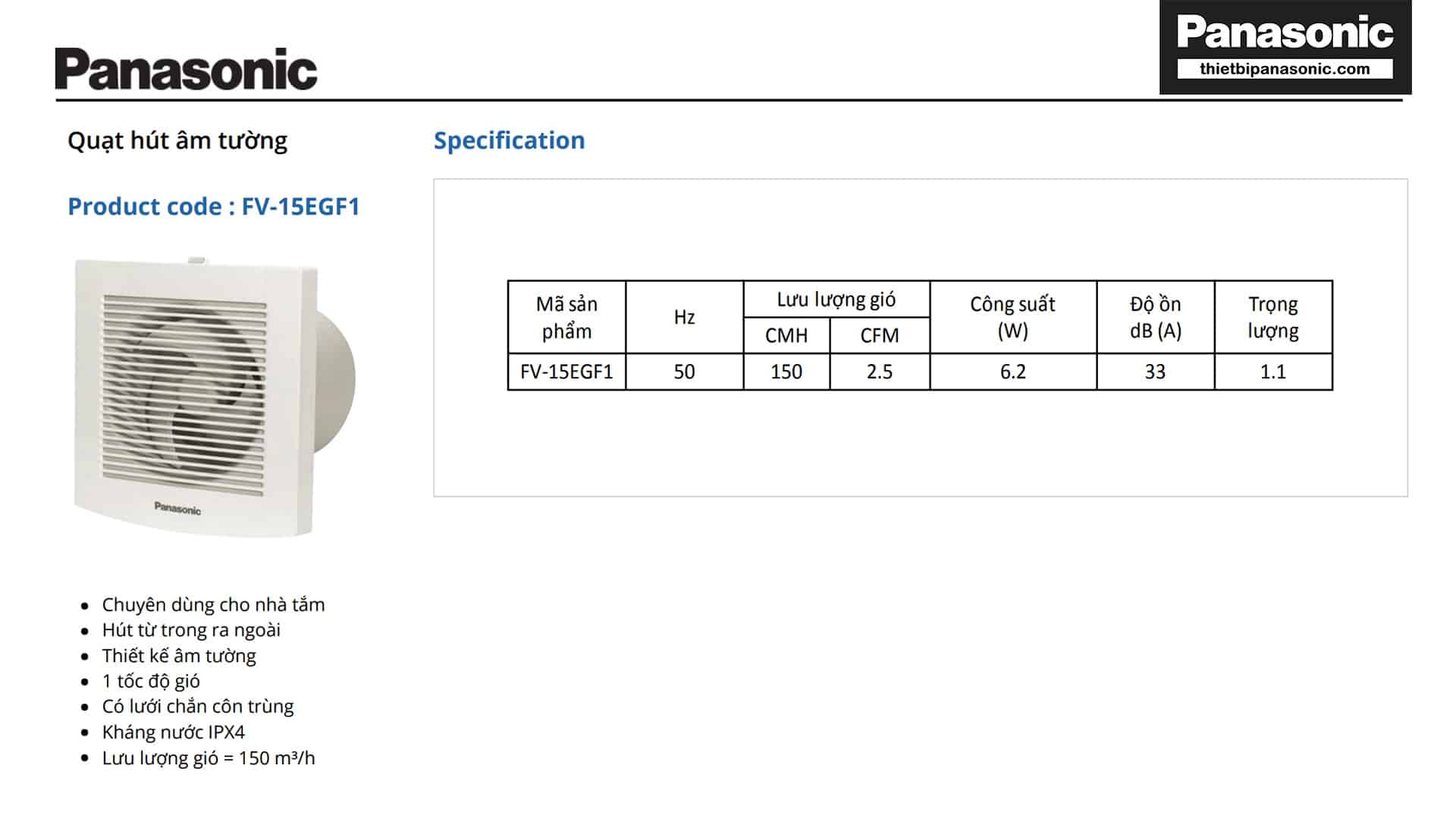 Thông số kỹ thuật của Quạt hút mùi nhà vệ sinh Panasonic FV-15EGF1 6.2W có lưới chắn côn trùng