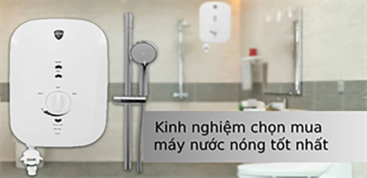 Kinh nghiệm chọn mua máy nước nóng