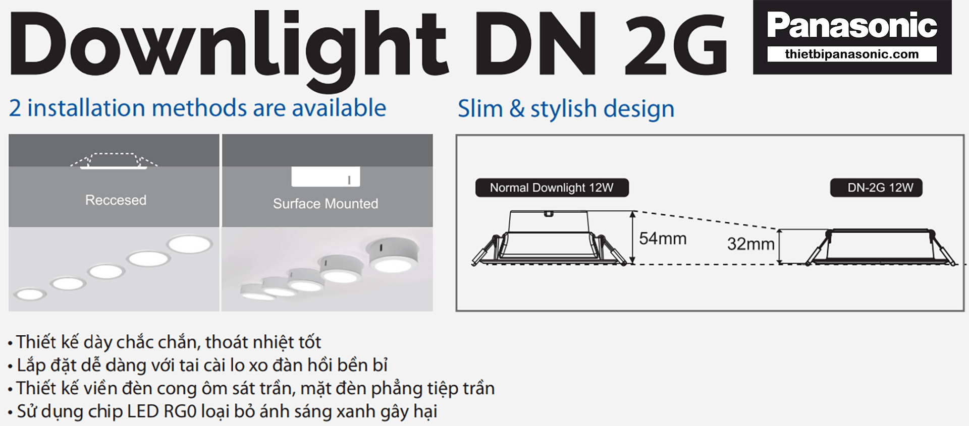 Đèn âm trần Panasonic cũng là dòng sản phẩm hiếm hoi trên thị trường được tích hợp loại Chip cao cấp này