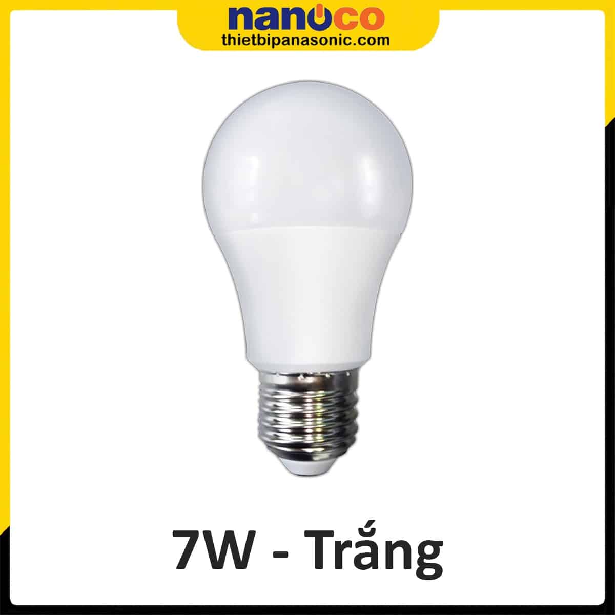 Bóng đèn LED tròn 7W Nanoco NLBA076 ánh sáng trắng