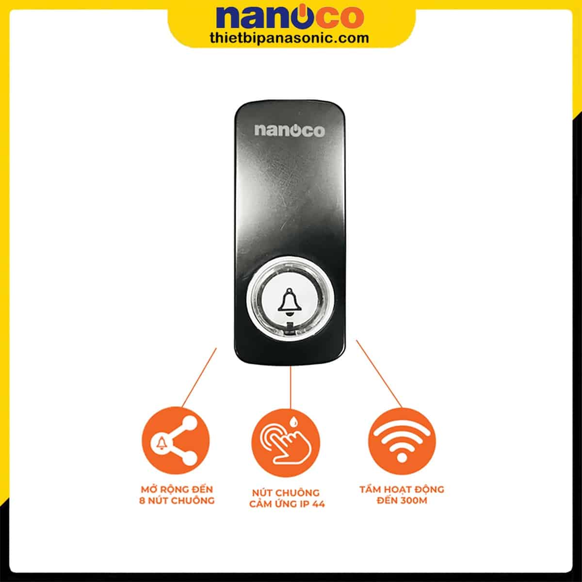 Ưu điểm nổi bật của Nút chuông Nanoco NDT153BK Màu Đen