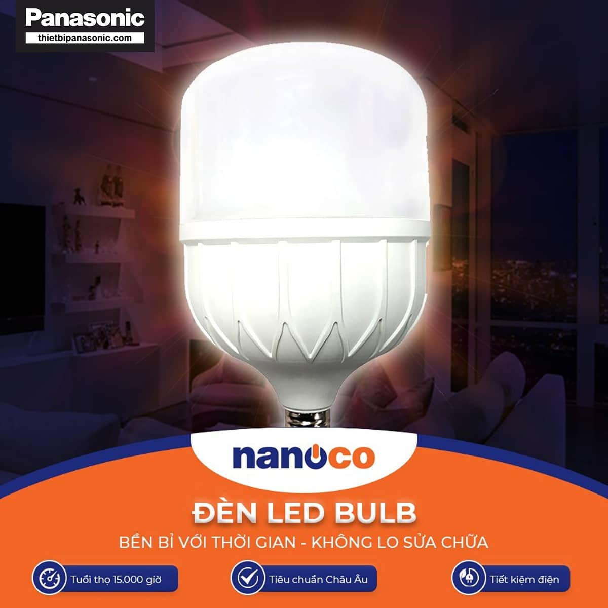 Ưu điểm nổi bật của Đèn LED Bulb 20W Nanoco NLB206, NLB204, NLB203