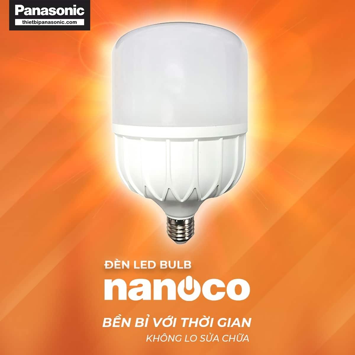 Bóng đèn LED bulb 40W Nanoco NLB406, NLB404, NLB403 bền bỉ với thời gian không lo sửa chữa