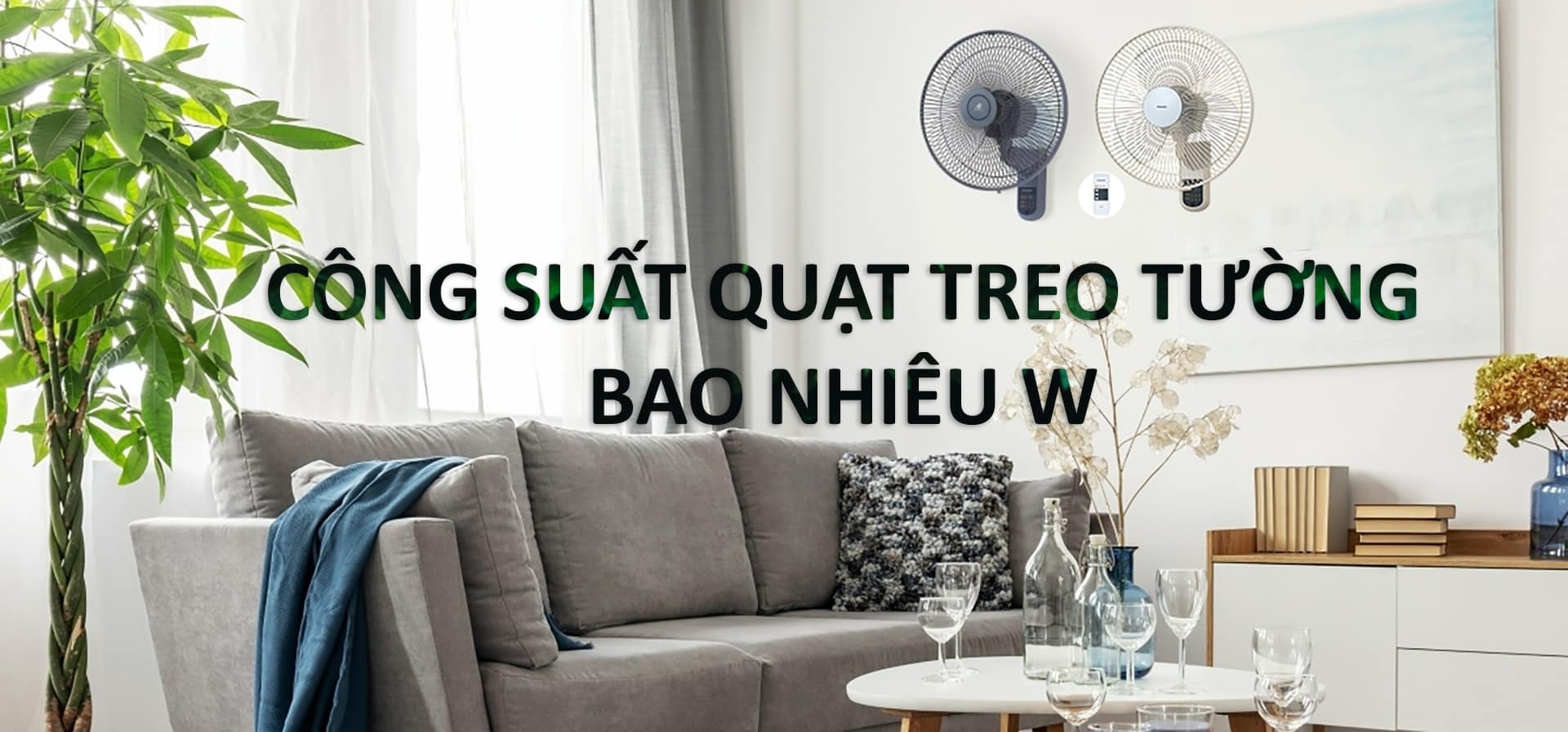 Công suất quạt treo tường bao nhiều W