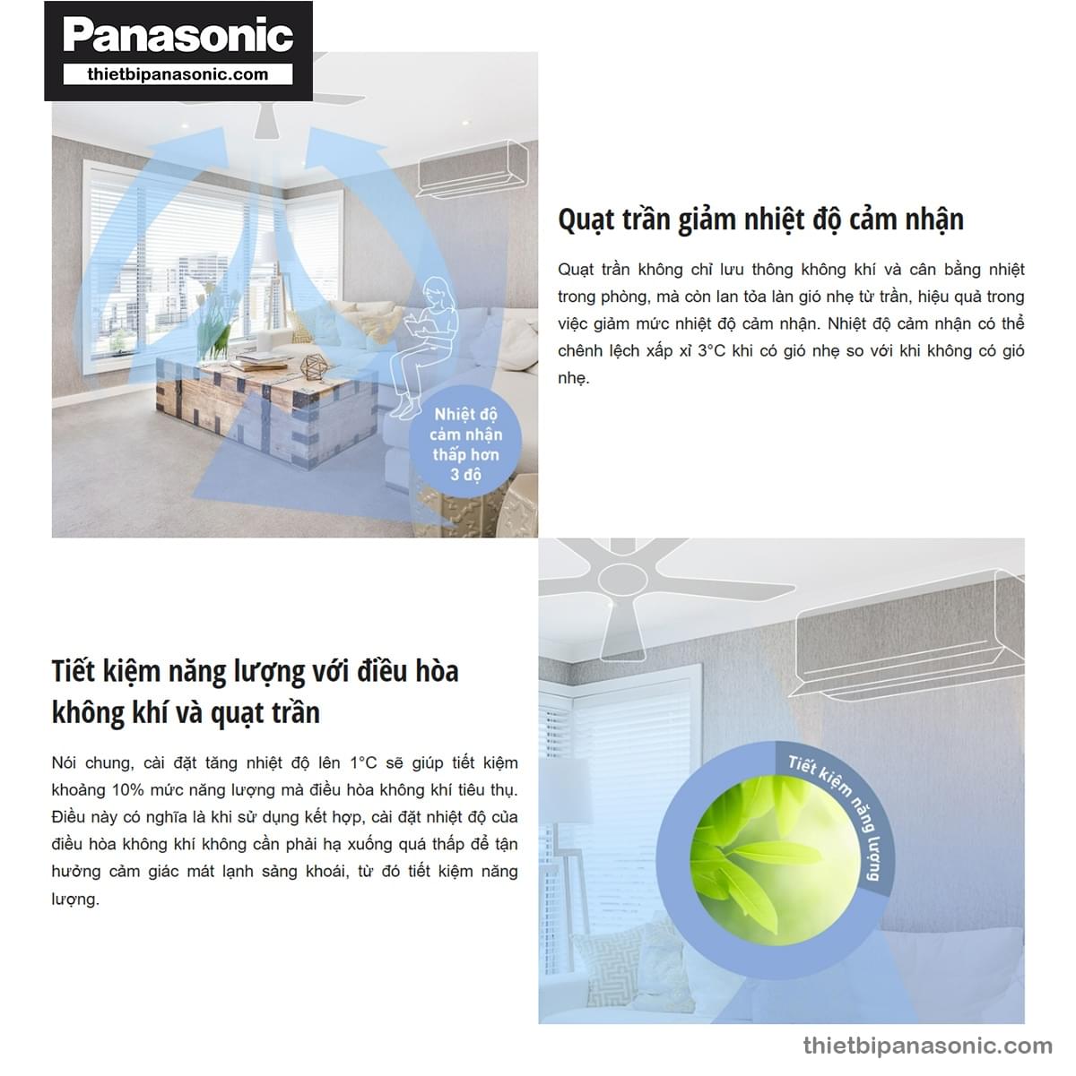 Có thể sử dụng Quạt trần Panasonic F-60FV2-MS kết hợp với điều hòa nhiệt độ để tiết kiệm điện năng cũng như tăng cảm giác thoải mái khi sử dụng
