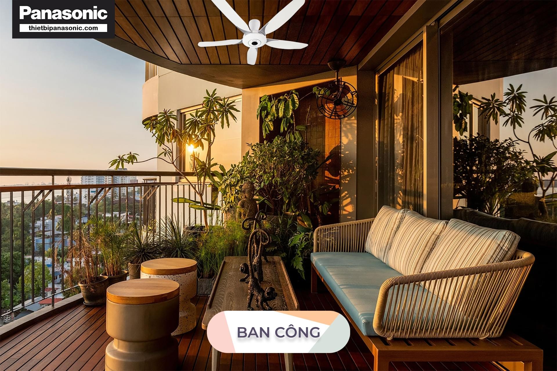 Quạt trần Panasonic F-60WWK cũng phù hợp khi được bố trí lắp ngoài ban công