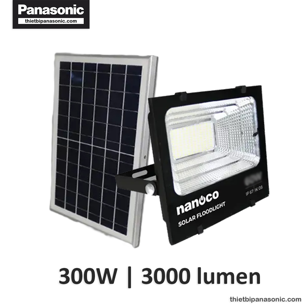 Đèn pha năng lượng mặt trời 300W IP67 NLFS300650L Nanoco (1 bộ đèn + solar)