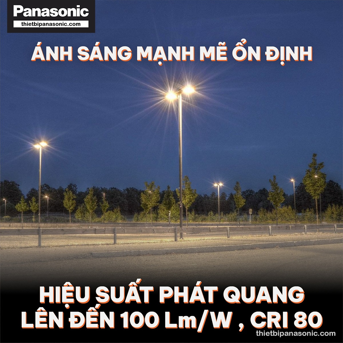 Nhờ hiệu suất phát quang cao nên ánh sáng cho ra mạnh mẽ, ổn định và vô cùng trung thực